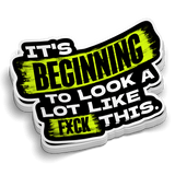 Looks A Lot Like F This Hard Hat Decal
