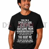 I Have An Awesome Mom Spoiled Son Graphic Tee - Funny Mother Son Quote Soft Cotton Black Unisex Gift T-Shirt