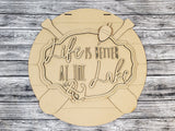 Life Is Better At The Lake Door Hanger DIY Unfinished Kit