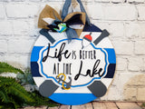 Life Is Better At The Lake Door Hanger