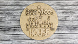 There's Some WHOS in this HOUSE Door Hanger DIY Unfinished Kit