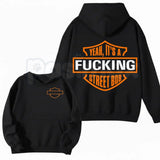 Yeah It’s A F* StreetBob Biker Hoodie – Funny Motorcycle Rider Pullover, Edgy Chopper Graphic Sweatshirt, Bold Biker Gift