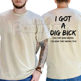 I Got A BD Graphic T-Shirt β Funny Sarcastic Humorous Unisex Cotton Short Sleeve Tee