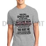 I Have An Awesome Mom Spoiled Son Graphic Tee - Funny Mother Son Quote Soft Cotton Black Unisex Gift T-Shirt