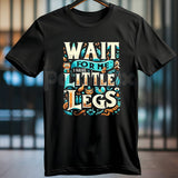 "Wait For Me I Have Little Legs" Funny T-Shirt - Cute Short People Graphic Tee, Funny Corgi & Dachshund Lover Shirt, Relatable Sarcastic Humor Gift Apparel