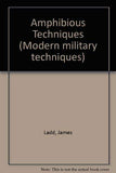 Amphibious Techniques (Modern Military Techniques)