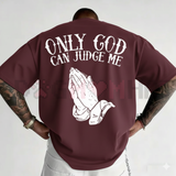 Men’s "Only God Can Judge Me" Graphic T-Shirt
