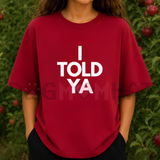 "I Told Ya" Challengers Movie Inspired Graphic T-Shirt