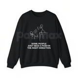 Funny "Need A Push" Sarcastic Tee – Dark Humor Graphic Hoodie & Edgy Sarcastic Sweatshirt
