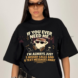 5 Missed Calls Away Sarcastic Introvert Graphic T-Shirt