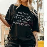 "This Is My Circus" Funny T-Shirt