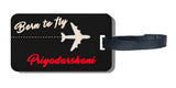 Priyadarshani Born To Fly Name Luggage Tag Customised Personalized Tour Travel Tag 01
