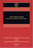 Civil Procedure: Doctrine, Practice and Context