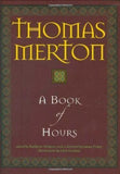 A Book of Hours by Thomas Merton (2007-03-01)
