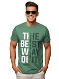 Adro Motivational Quote Printed T-Shirt For Men - 100% Cotton, Regular Fit, Soft Breathable Fabric | Rn23-M-Best-Pt-L Pista
