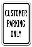 Customer Parking Only Sign 12 X 18 Heavy Gauge Aluminum Signs
