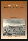 The Huron: Farmers of the North (Case Studies in Cultural Anthropology)