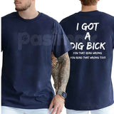 I Got A BD Graphic T-Shirt β Funny Sarcastic Humorous Unisex Cotton Short Sleeve Tee