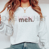 Meh. Unbothered Apathy Fleece Sweatshirt