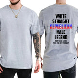 "White Straight Republican Male Legend" T-Shirt – Bold Identity Graphic Tee, Premium 100% Cotton Conservative Menswear, Soft Lived-In Heavyweight Heritage Shirt, Made in USA