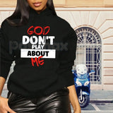 God Don’t Play About Me Hoodie – Faith-Based Protection Streetwear, Blessed & Highly Favored Graphic Pullover, Unisex