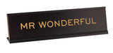 Mr Wonderful 2x8 Novelty Nameplate Desk Sign