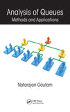 Analysis of Queues: Methods and Applications (Operations Research Series)