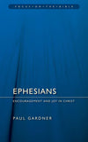 Ephesians: Encouragement and Joy in Christ (Focus on the Bible)