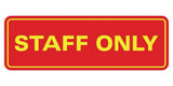 All Quality Standard Staff Only Wall or Door Sign | Easy Installation | Office Workplace Signs | Enhanced Security Red/Yellow