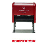 Incomplete Work Teacher Self Inking Rubber Stamp (Red Ink) Large