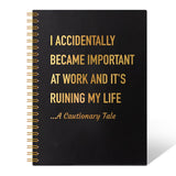 THEBESTU I Accidentally Became Important At Work Lined Spiral Notebook Gifts