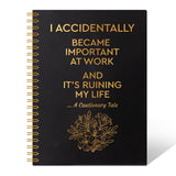 THEBESTU I Accidentally Became Important At Work Spiral Notebook Gifts