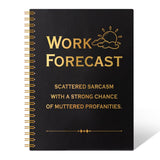 THEBESTU Work Forecast 160 Pages Hardcover Blank Spiral Notebook, Funny Sarcastic Notebook Gifts for Colleague Coworkers, Office