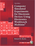 Computer Simulated Experiments for Electronic Devices Using Electronics Workbench Multisim (3rd Edition)