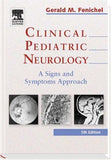 Clinical Pediatric Neurology: A Signs and Symptoms Approach 5th ED