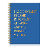 JQYCJTR I Accidentally Became Important At Work and It's Ruining Notebook