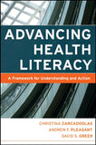 Advancing Health Literacy: A Framework for Understanding and Action (Jossey-Bass Public Health)