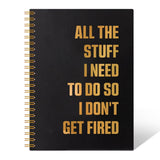 THEBESTU All The Stuff I Need to Do So I Don't Get Fired Spiral Notebook