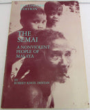 Semai: A Nonviolent People of Malaya (Case Studies in Cultural Anthropology)