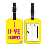 Nutcase Designer Luggage Travel Baggage Tags Set Of 2 With Name Card Inside I Have Arrived