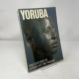 Yoruba: Nine Centuries of African Art and Thought