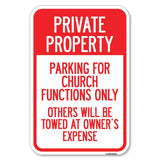 Parking for Church Functions Only Others Will Be Towed at Owners Expense | 12 X 18 HeavyGauge Aluminum Rust Proof Parking Si