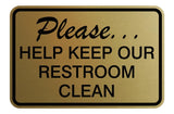 Classic Please Help Keep Our Restroom Clean Wall Door Sign Brushed Gold (Medium)