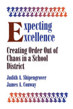 Expecting Excellence: Creating Order Out of Chaos in a School District