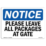 OSHA Notice Sign Please Leave All Packages At Gate | Aluminum Sign | Protect Your Business, Construction Site, Warehouse & Sho
