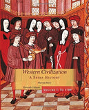 Western Civilization: A Brief History Volume I By Marvin Perry (2015-01-01) -Like New