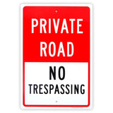 Large Private Road No Trespassing Sign, 18x 12 .04 Aluminum Reflective Sign Rust Free Aluminum-UV Protected and Weatherproof