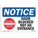 OSHA Notice Sign Door Blocked Not an Entrance Sign with Symbol | Vinyl Label Decal | Protect Your Business, Construction Site