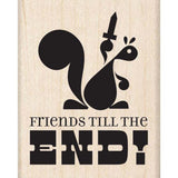 Inkadinkado Wood Stamp, Friends Till The End