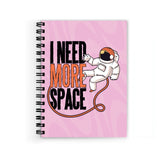 Plan To Gift I Need More Space Spiral Wiro Unruled Blank Pages Notebook Diary Journal Drawing Book SizeA5(6X9 Inches) (I Need M